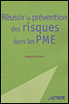 R�ussir la pr�vention des risque dans les PME